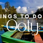 Things to do in Ooty