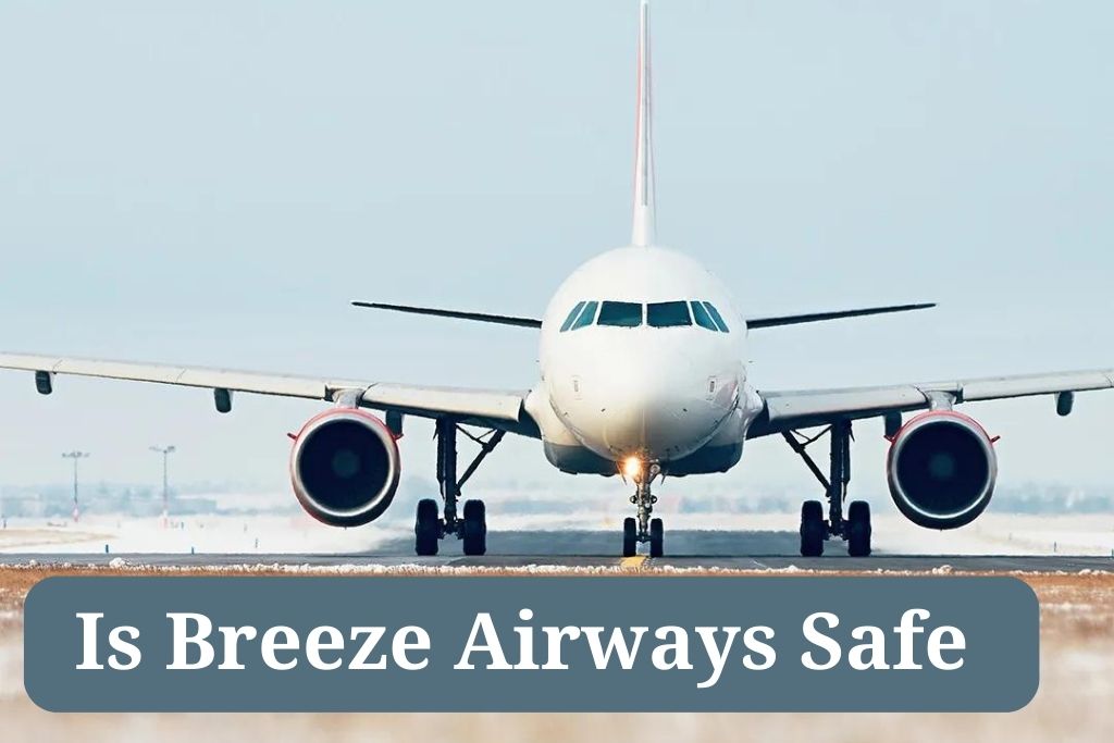 Is Breeze Airways Safe